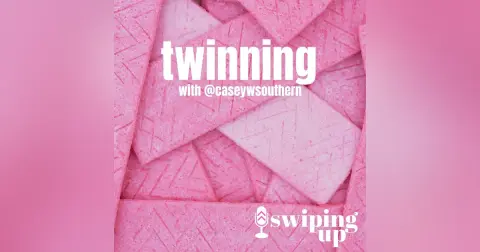 S2 Ep39: Twinning with @caseywsouthern