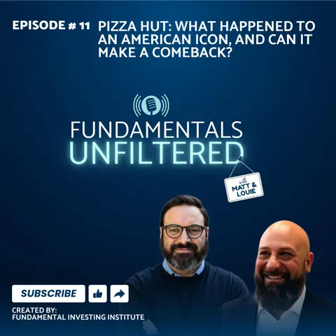 Ep 11: Pizza Hut: What Happened to an American Icon, and Can It Make a Comeback?