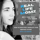 How to Effectively Regulate Your Nervous System with Lisa Foster
