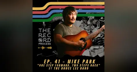 EP. 41 - One Step Forward... and A Million Hats: Mike Park (The Bruce Lee Band, Asian Man Records, and more!)