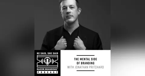 THE MENTAL SIDE OF BRANDING WITH JONATHAN PRITCHARD