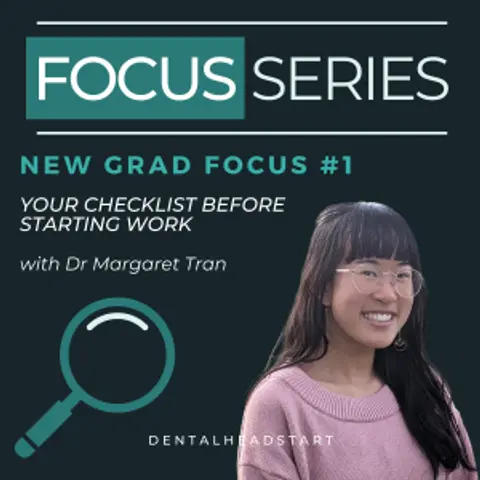 New Grad Focus #1 – Your Checklist Before Starting Work with Dr Margaret Tran