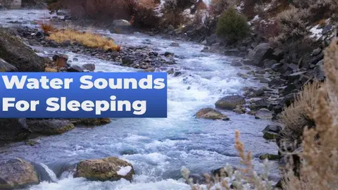 Winter River Sleeping Sounds ❄️ Running Water White Noise