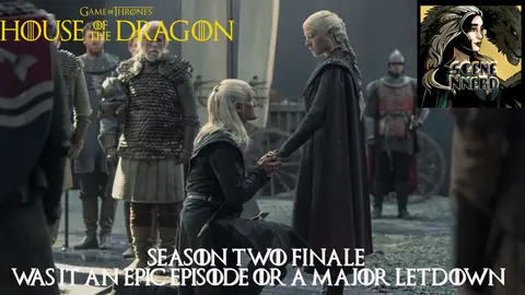 Blog Post: House of the Dragon S2 E8 Finale, Cobra Kai, and Future Watchlist