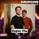 DJ- und Produzenten-Duo SUPER FLU (#017)