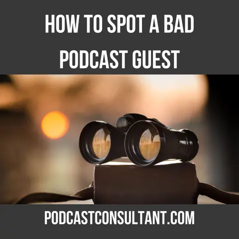 Red Flags for Podcast Guests: How to Spot 'Em