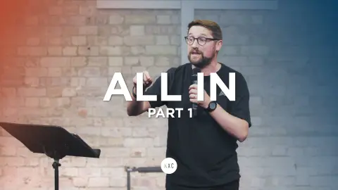 All In · Part 1 · Pete Hughes