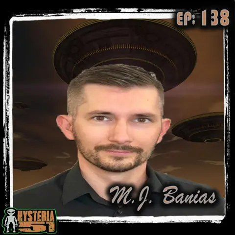 The UFO People: A Curious Culture w/ MJ Banias | 138