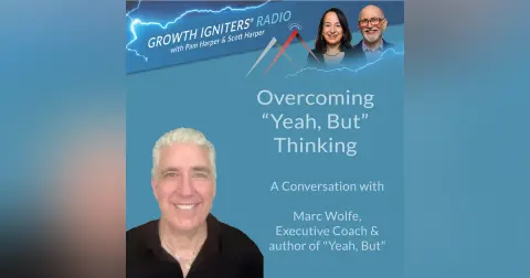 Overcoming “Yeah, But” Thinking
