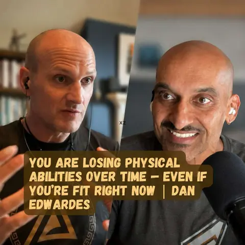 You Are Losing Physical Abilities Over Time — Even If You Train Hard Today | Dan Edwardes