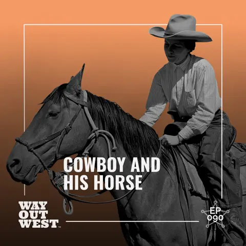 The Cowboy and His Horse: Trust, Survival, and the Open Range