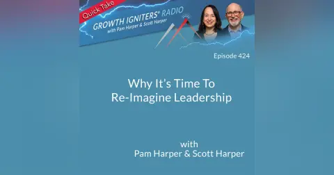 Why It’s Time To Re-Imagine Leadership