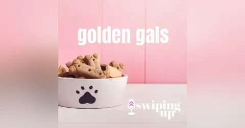 S2 Ep22: Golden Gals