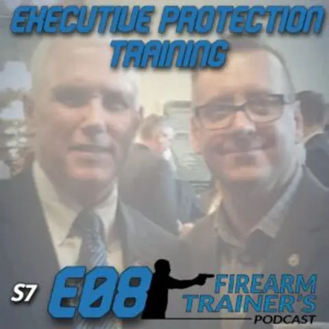 S7E08 Executive Protection Training