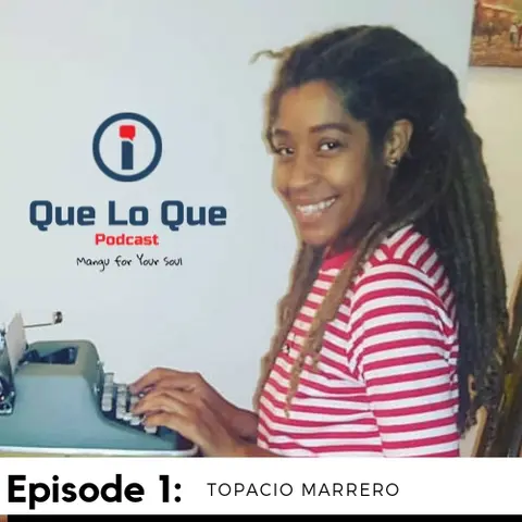 Episode 1: The Writing & Parenting Life of Topacio Marrero