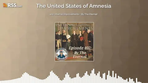 402: Internal Improvements - By The Eternal!