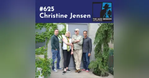 The Jazz Session #625: Christine Jensen