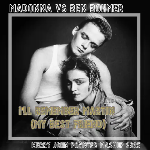 Video: I'll Remember Martin - Madonna vs Ben Bohmer (Kerry John Poynter Mashup 2025)