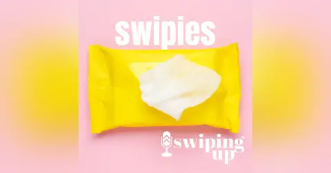 S3 Ep34: Swipies