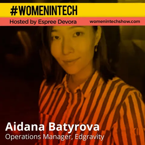 Aidana Batyrova of Edgravity, Head Of Operations; Company Culture: Women In Tech Kazakhstan