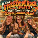 Freedom Rock 3: Turn It Up Even More, Man