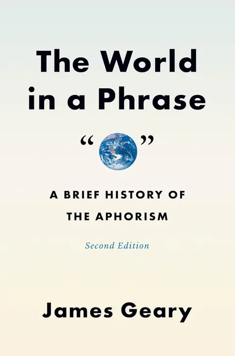 778 A History of Aphorisms (with James Geary) | My Last Book with Paul Chrystal
