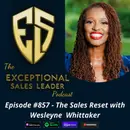 The Sales Reset with Wesleyne Whittaker