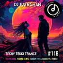 Techy Tekki Trance and Techno Episode 118