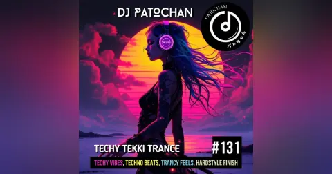 Techy Tekki Trance and Techno Episode 131