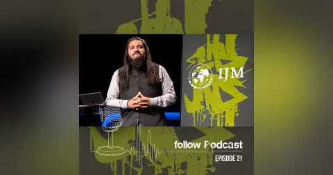 Justice like Jesus with Joash Thomas | Follow Podcast Episode 21