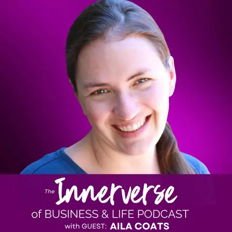 155 Money, Creativity & the Infinite Source: A Conversation with Aila Coats