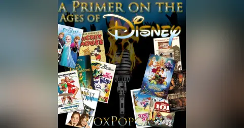e258. A Primer on the Ages of Disney