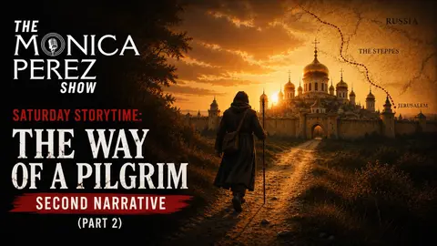 Story Time: The Way of a Pilgrim, Second Narrative (Part 2)