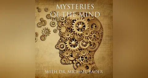 Mysteries of the Mind | Episode #53 | Remember How We Used to Leave the House Without Masks? How I Miss Being Free of Paranoid Anxiety