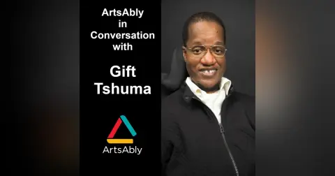 Episode 20: ArtsAbly in Conversation with Gift Tshuma