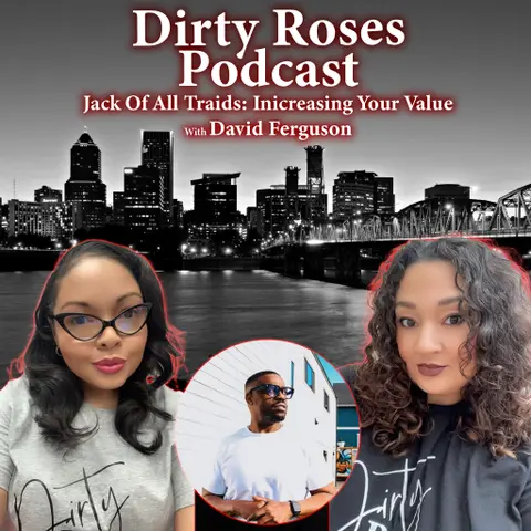 Jack of All Trades: Increasing Your Value w/ David Ferguson