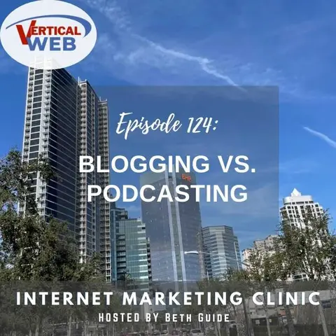 Blogging vs Podcasting  Episode 124