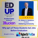Why 99% of These Students Get Jobs Before Graduation - with Dr. Robert K. McMahan, President, Kettering University