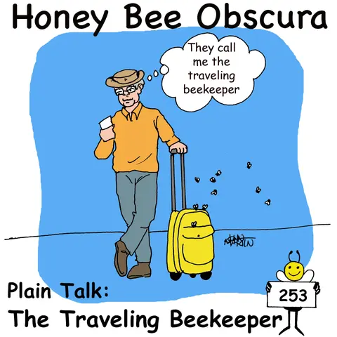 Plain Talk: The Traveling Beekeeper (253)