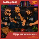 O jogo era bom mesmo… a culpa era toda minha