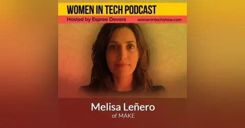 Melisa Leñero of MAKE, Skills & Strengths-Based Discovery Journey: Women In Tech London