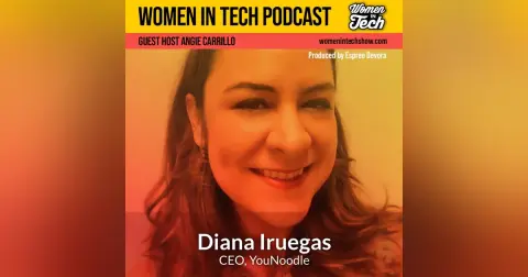 Diana Iruegas of YouNoodle: Startup Engagement: Women In Tech Mexico