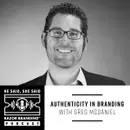 Authenticity in Branding with Greg McDaniel
