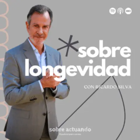 Sobre la Longevidad con Ricardo Silva