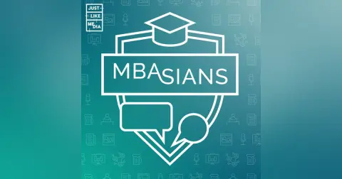 MBAsians: The Asian MBA Podcast