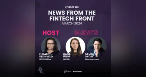 Episode 223: News From The Fintech Front (March 2024)
