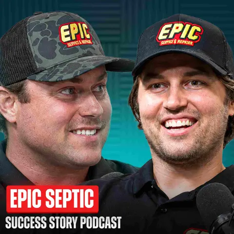 Chad Riddersen & Kyle Voss - Epic Septic Co-Founders | Why Boring Businesses Beat Sexy Startups
