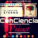 #18 | Es el Castigo de Dios en el Infierno Eterno? Con Jonathan Mejia | ConCiencia Podcast