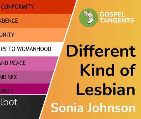 Sonia Johnson Is Different Kind of Lesbian (Chris Talbot 4 of 4)