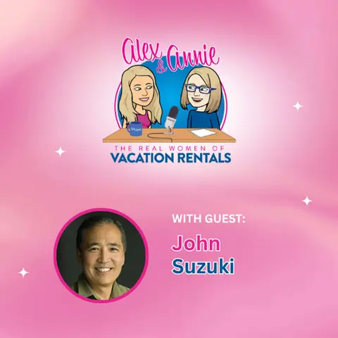 The Cost of Progress in Vacation Rentals with John Suzuki